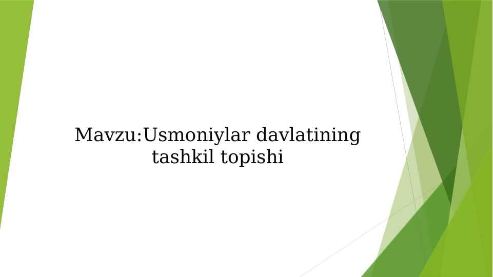 Usmoniylar davlatining tashkil topishi