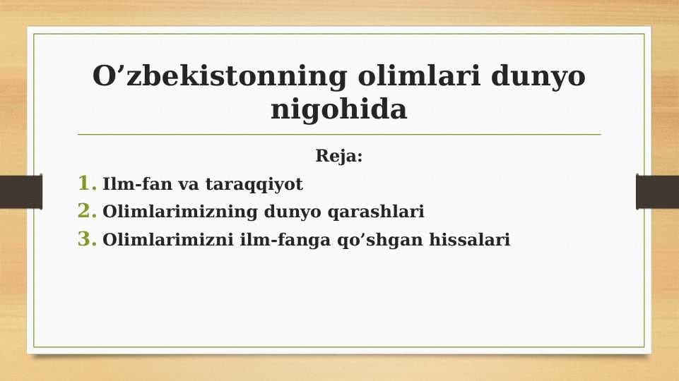 O’zbekistonning olimlari dunyo nigohida