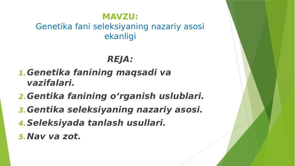 Genetika fani seleksiyaning nazariy asosi ekanligi