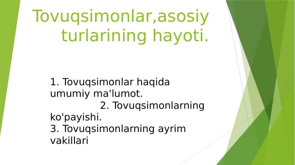 Tovuqsimonlar,asosiy turlarining hayoti.