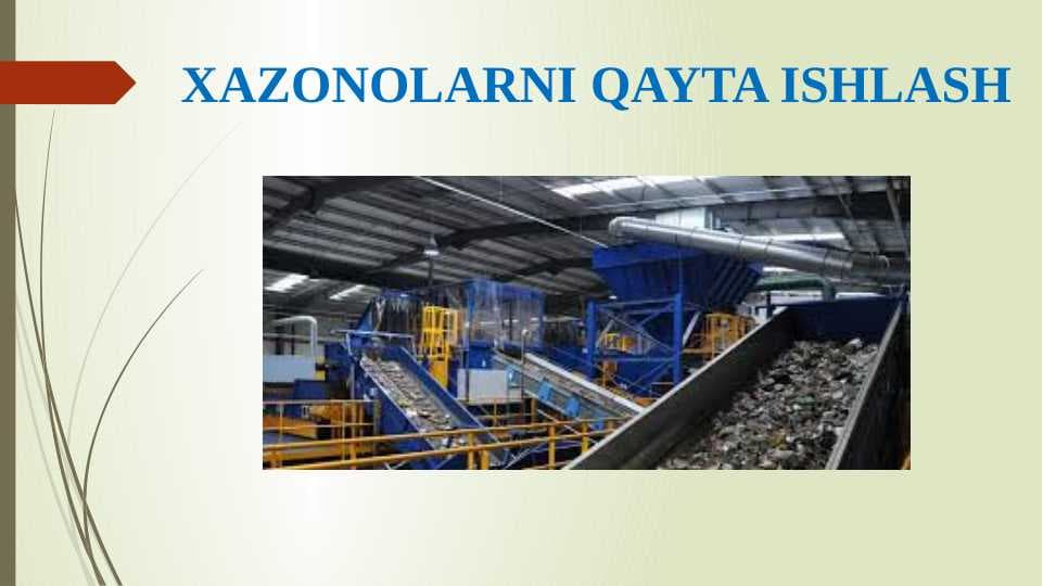 Xazonolarni qayta ishlash