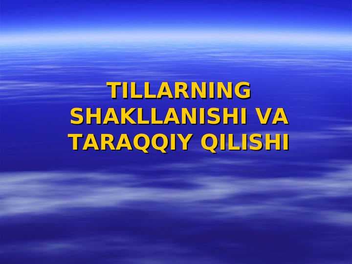 TILLARNING DHAKLLANISH VA TARAQQIY QILISH