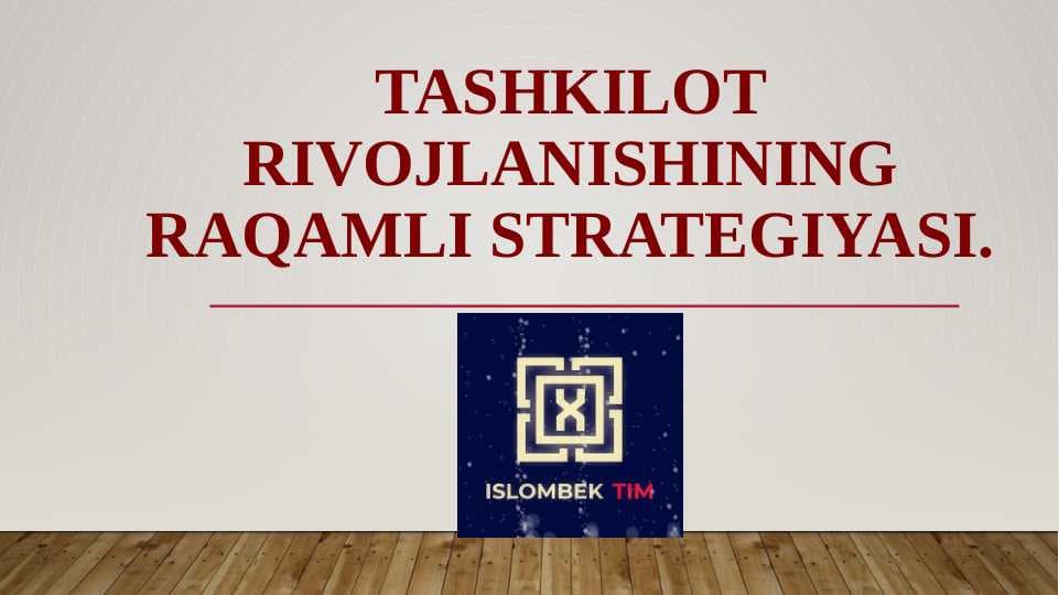 Tashkilot rivojlanishining raqamli strategiyasi.