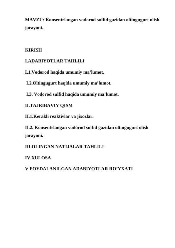 Konsentrlangan vodorod sulfid gazidan oltingugurt olish jarayoni.
