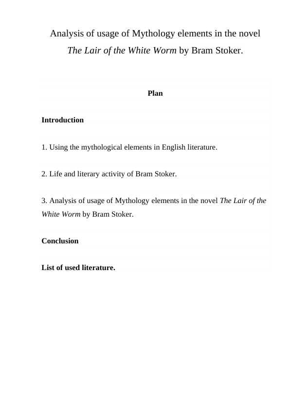 Analysis of usage of Mythology elements in the novel The Lair of the White Worm by Bram Stoker.