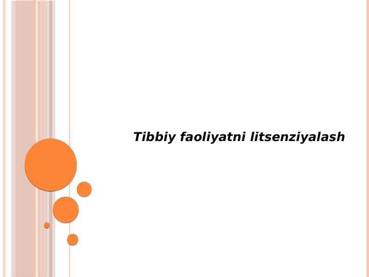 Tibbiy faoliyatni litsenziyalash