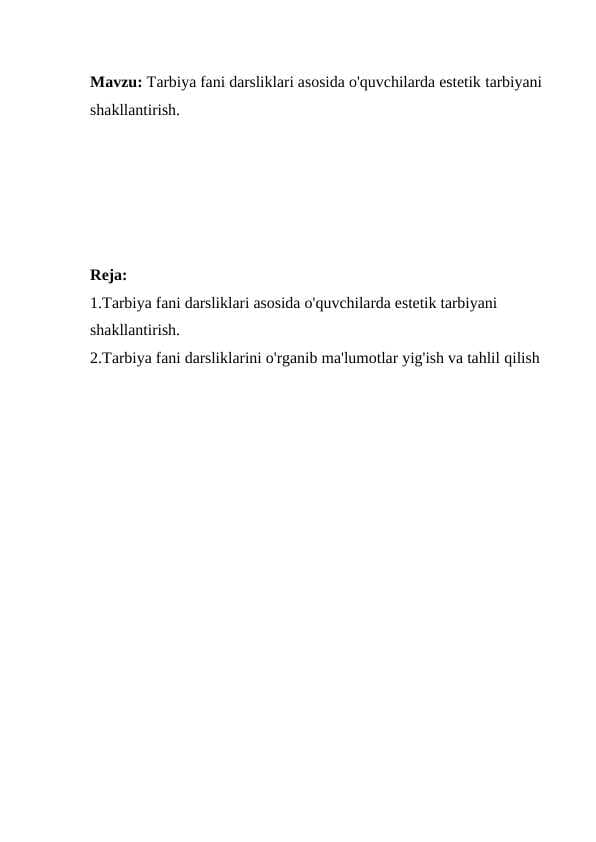 Tarbiya fani darsliklari asosida o'quvchilarda estetik tarbiyani shakllantirish.