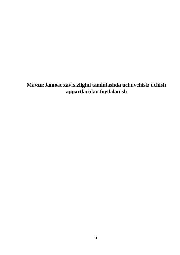 Jamoat xavfsizligini taminlashda uchuvchisiz uchish appartlaridan foydalanish