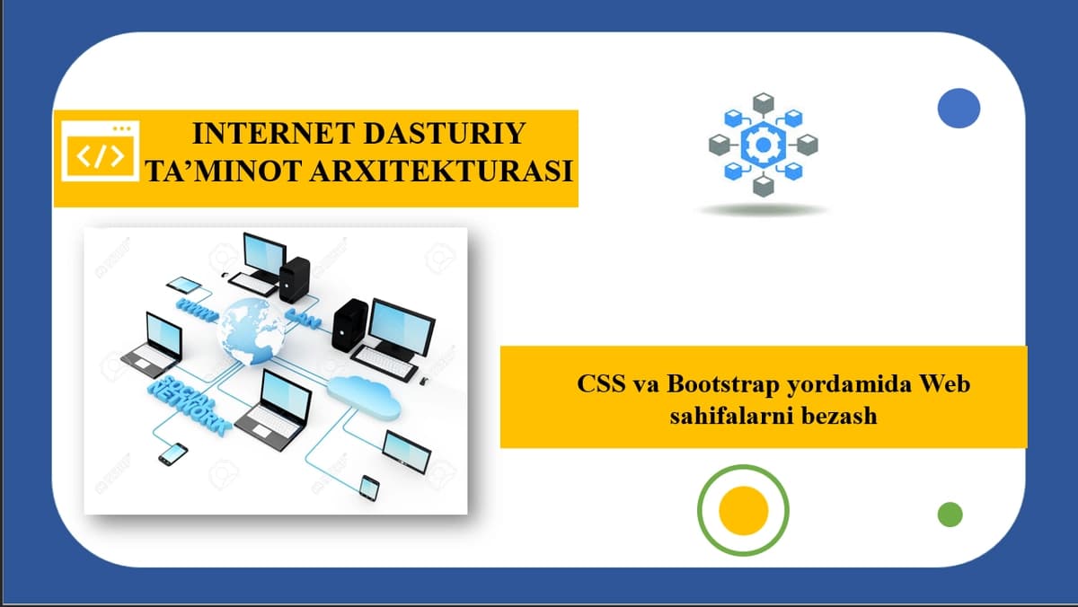 CSS va Bootstrap yordamida Web sahifalarni bezash