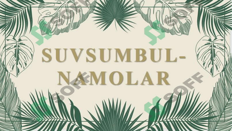 Suvsumbulnamolar(suvsumbuldoshlar)