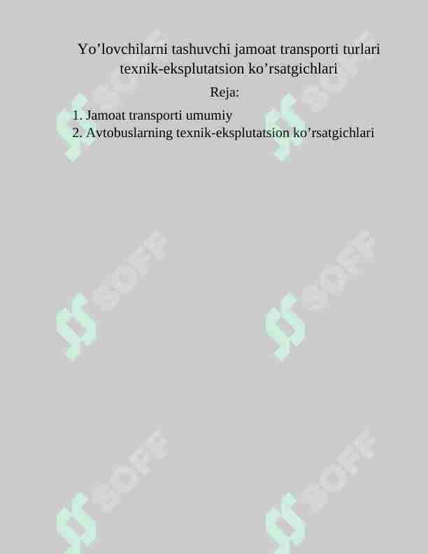 Yo’lovchilarni tashuvchi jamoat transporti turlari texnik-eksplutatsion ko’rsatgichlari