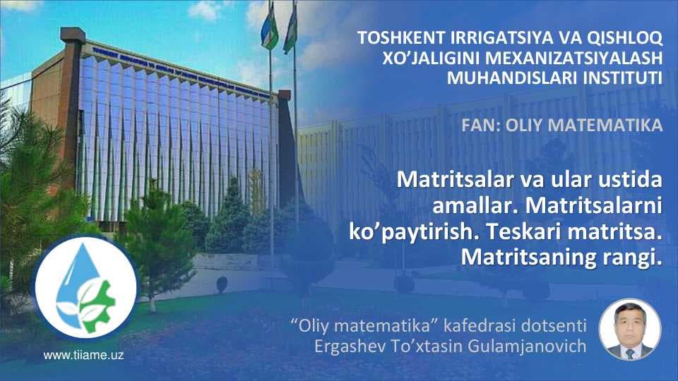 Matritsalar va ular ustida amallar