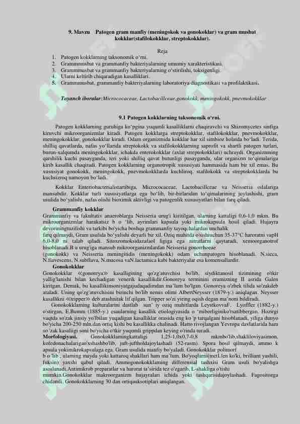 Patogen gramm manfiy: meningokok va gonogoklar. va gram musbat koklar:stafilikoklar va streptokoklar