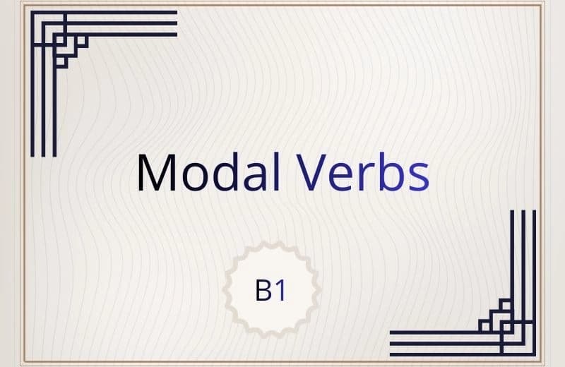 Modal Verbs for B1 level