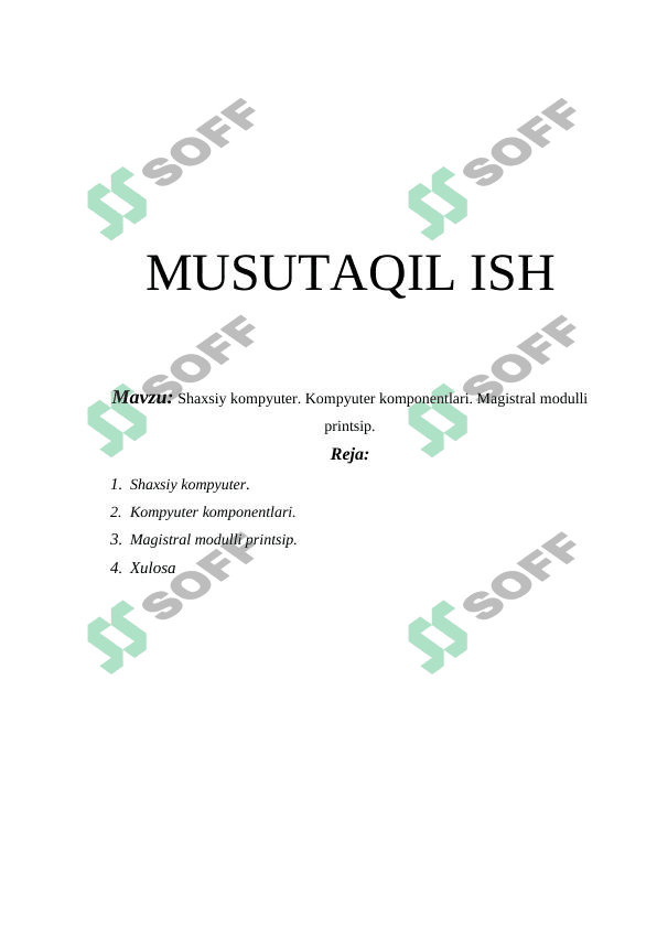Shaxsiy kompyuter. Kompyuter komponentlari. Magistral modulli printsip.