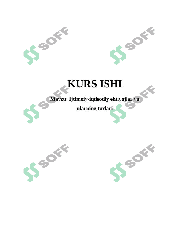 Ijtimoiy-iqtisodiy ehtiyojlar va ularning turlari