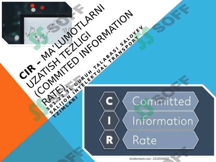 CIR (Committed Information Rate) - MALUMOTLARNI UZATISH TEZLIGI