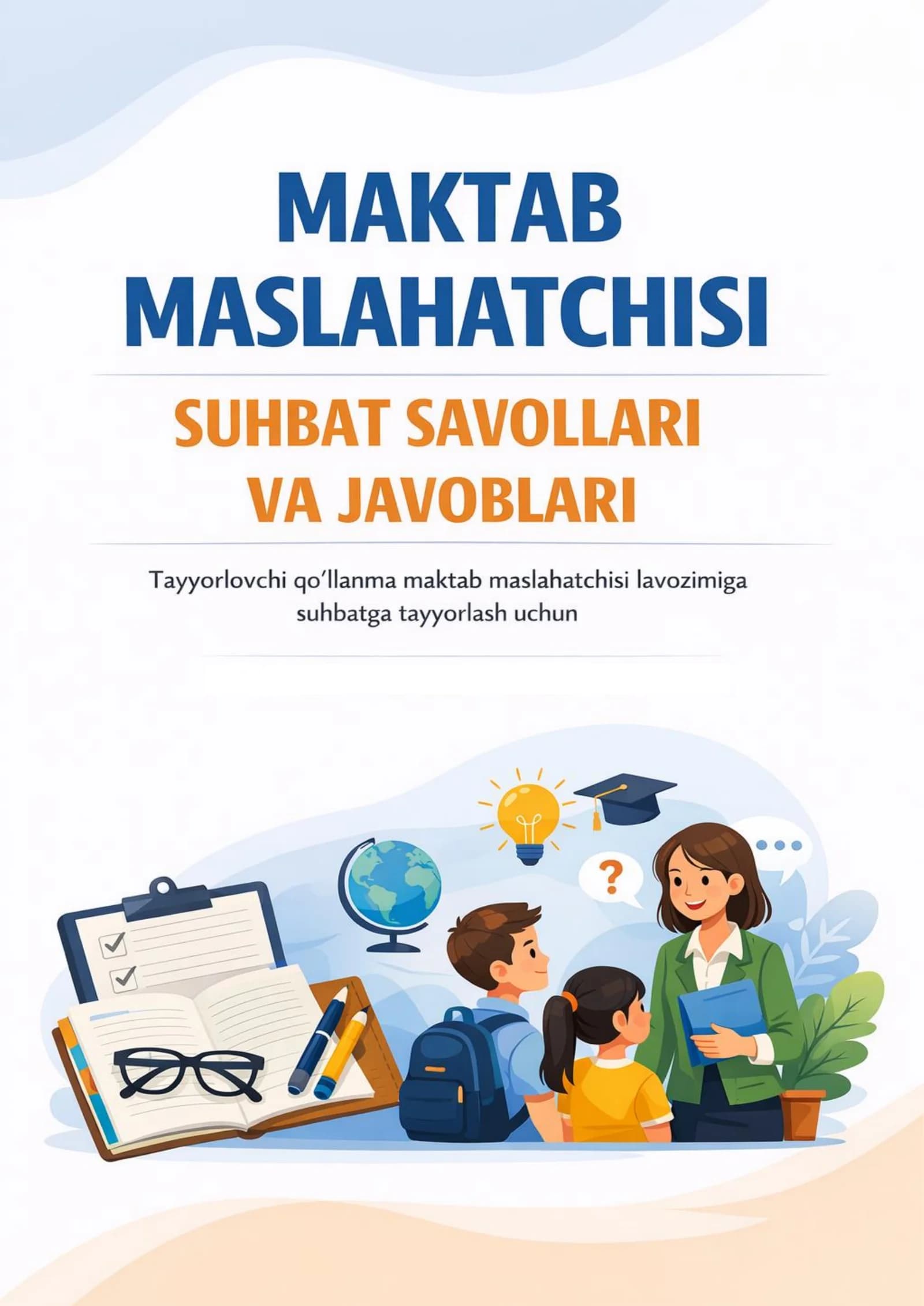 Maktab maslahatchisi suhbat savollari va javoblari