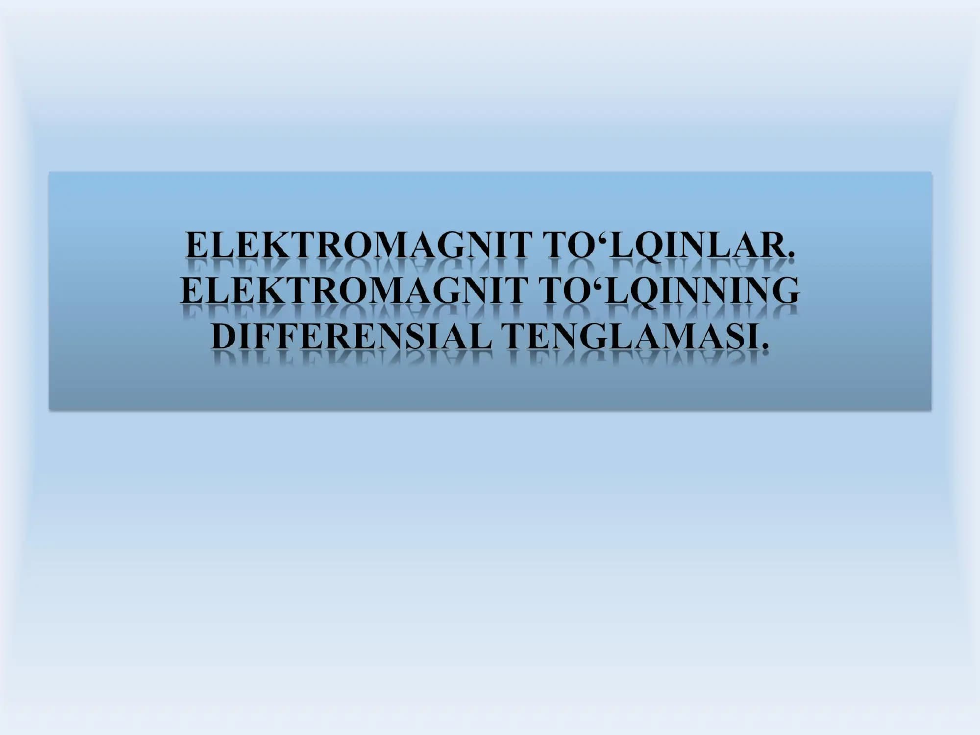 Elektromagnit to’lqinlar