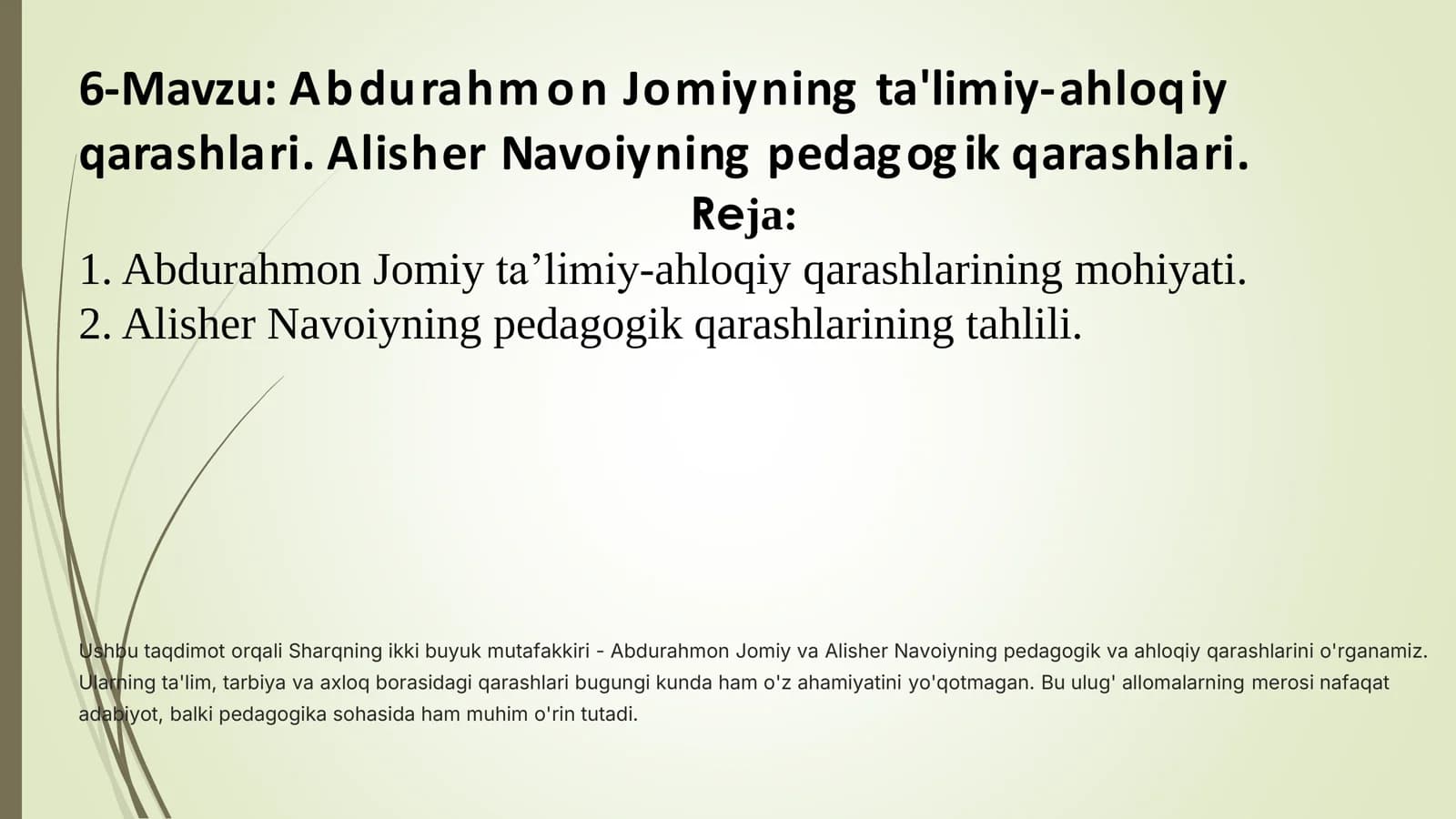 Abdurahmon Jomiyning ta'limiy-ahloqiy qarashlari