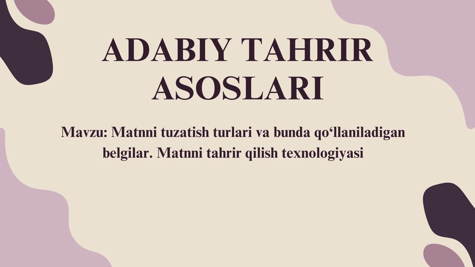 Matnni tuzatish turlari va bunda qo‘llaniladigan belgilar. Matnni tahrir qilish texnologiyasi