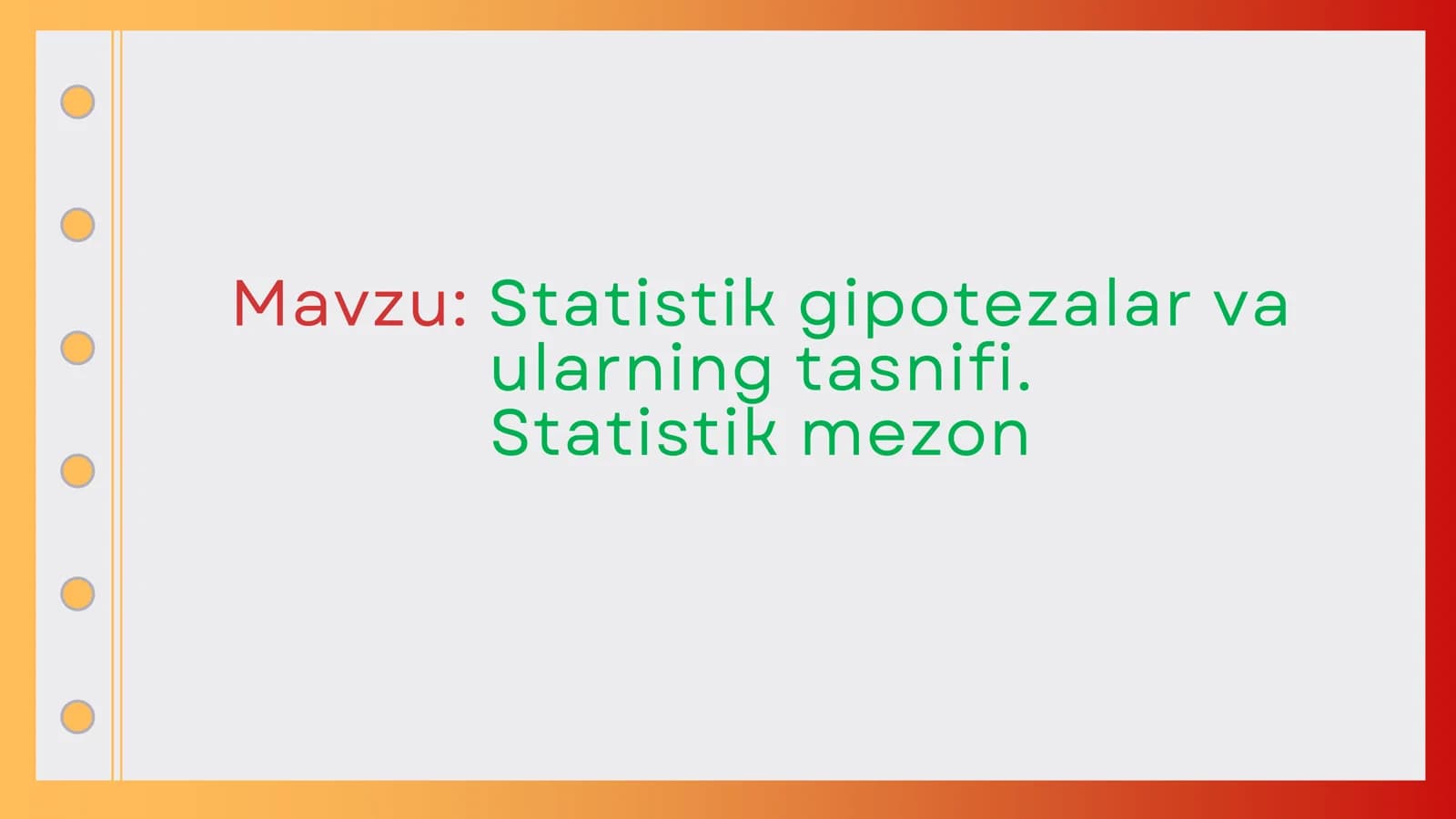 Statistik gipotezalar va ularning tasnifi. Statistik mezon