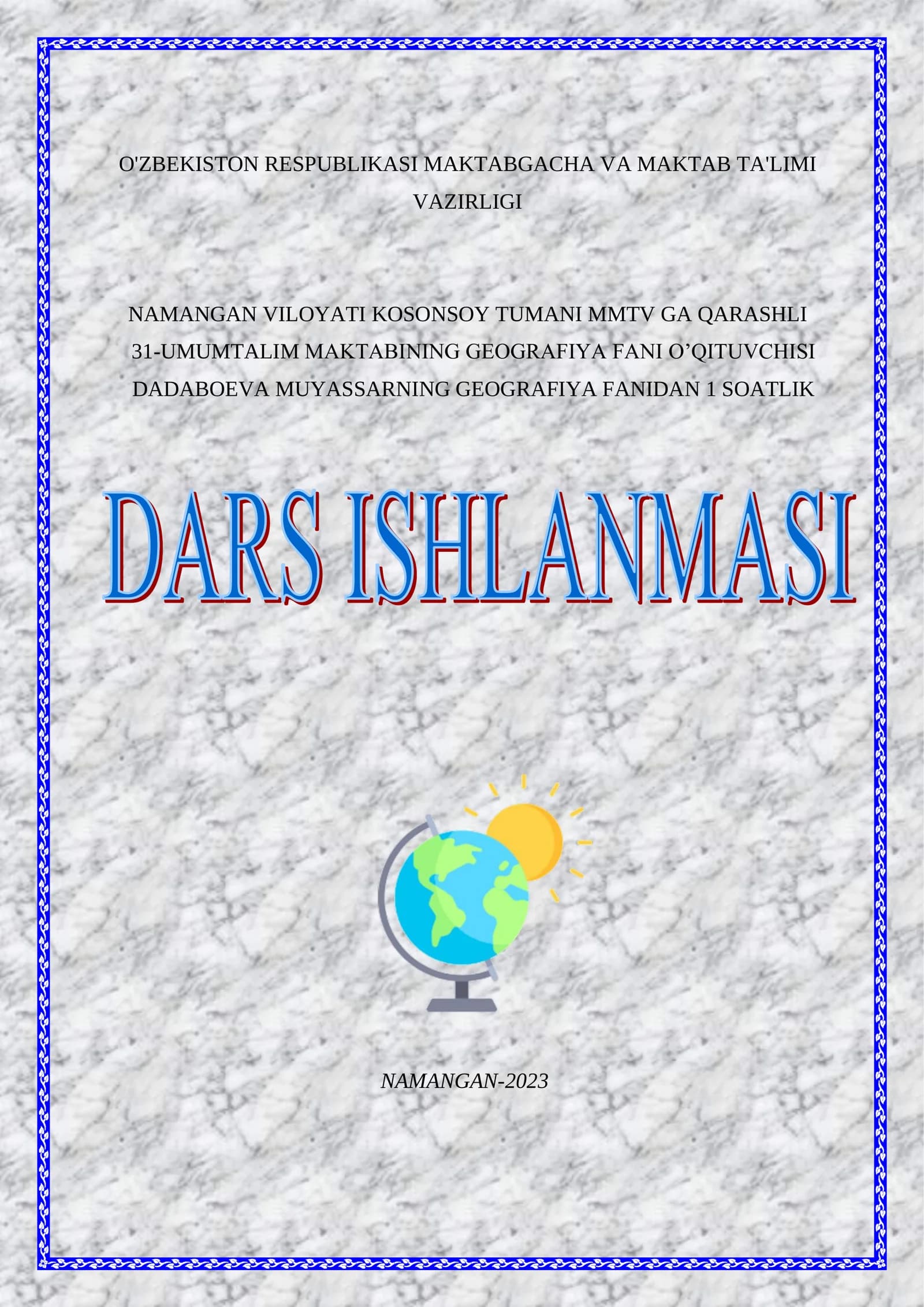 8-sinf Geografiya fanidan Buxoro viloyati mavzusida ochiq dars ishlanmasi