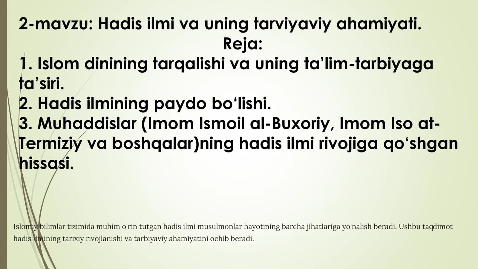 2-mavzu: Hadis ilmi va uning tarviyaviy ahamiyati