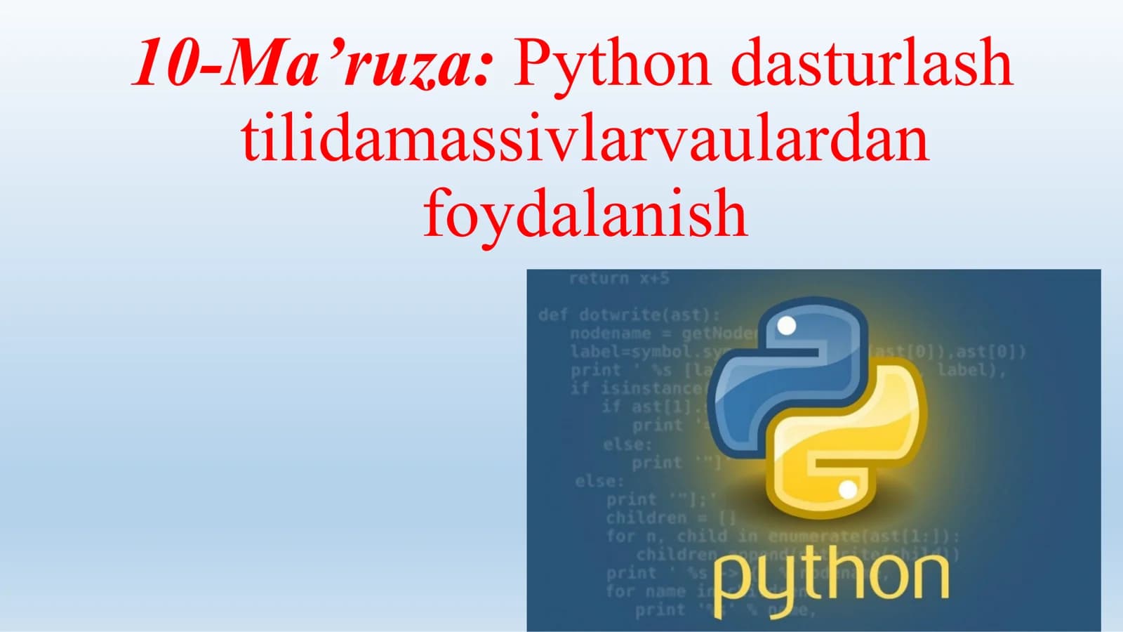 Python dasturlash tilida massivlar va ulardan foydalanish