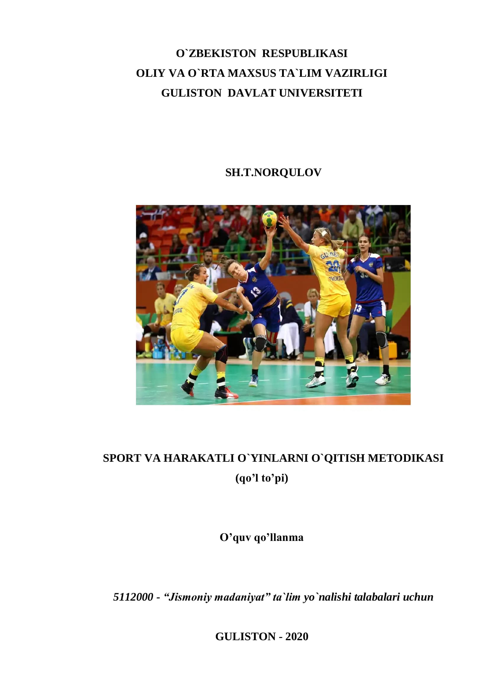 SPORT VA HARAKATLI O`YINLARNI O`QITISH METODIKASI (qo‟l to‟pi)