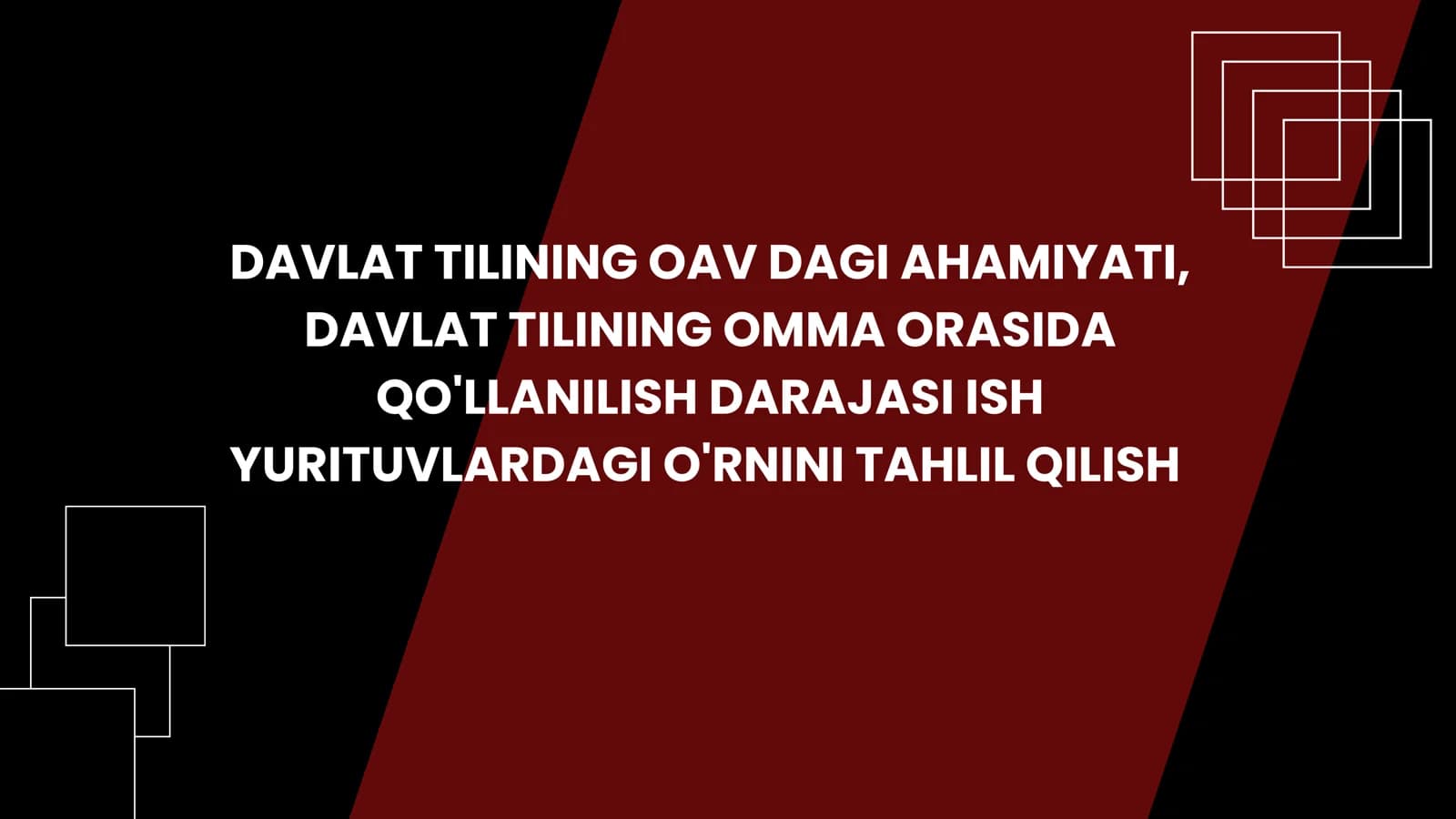 DAVLAT TILINING OAV DAGI AHAMIYATI, DAVLAT TILINING OMMA ORASIDA QO'LLANILISH DARAJASI ISH YURITUVLARDAGI O'RNINI TAHLIL QILISH