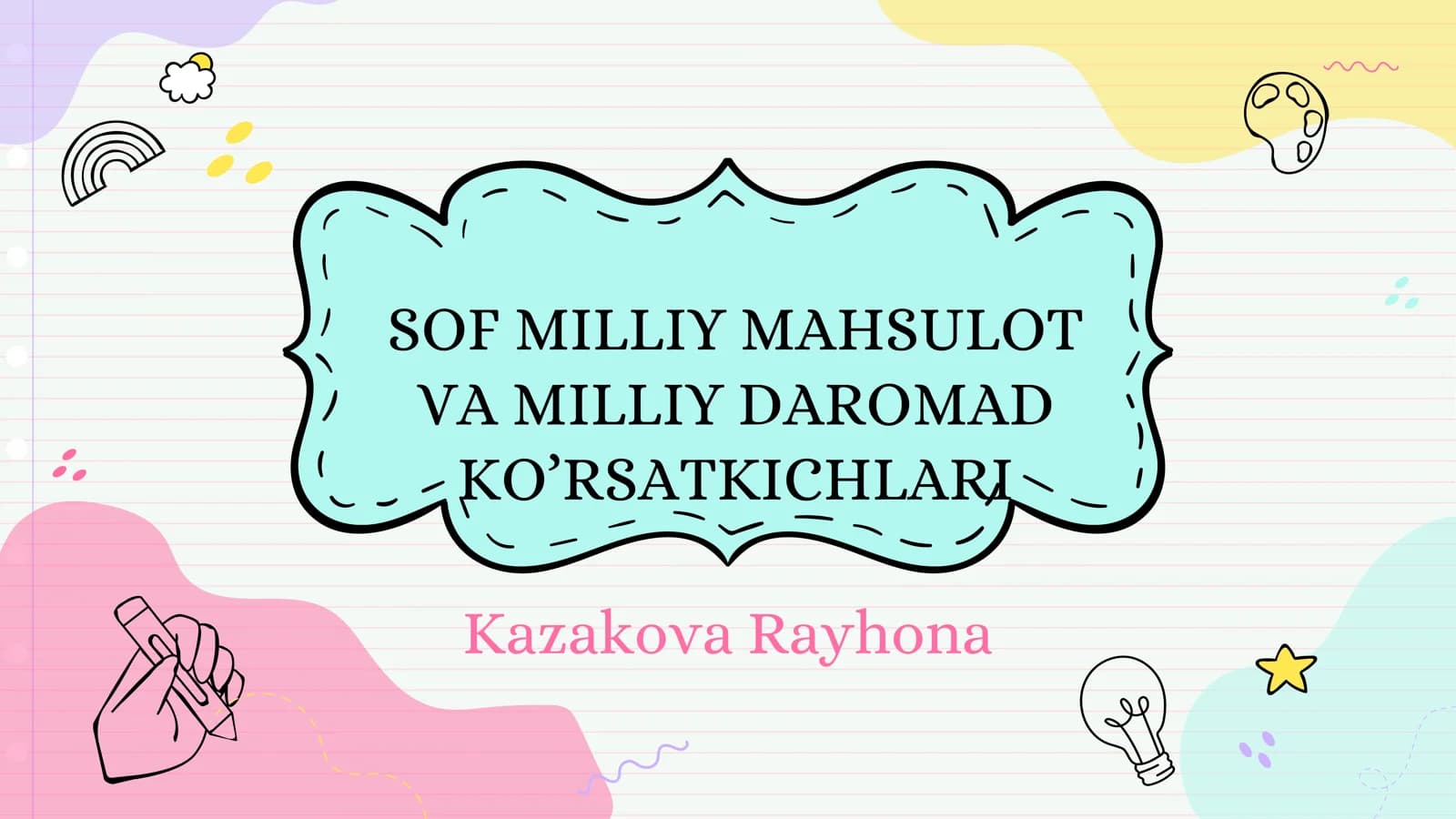 SOF MILLIY MAHSULOT VA MILLIY DAROMAD KO'RSATKICHLARI