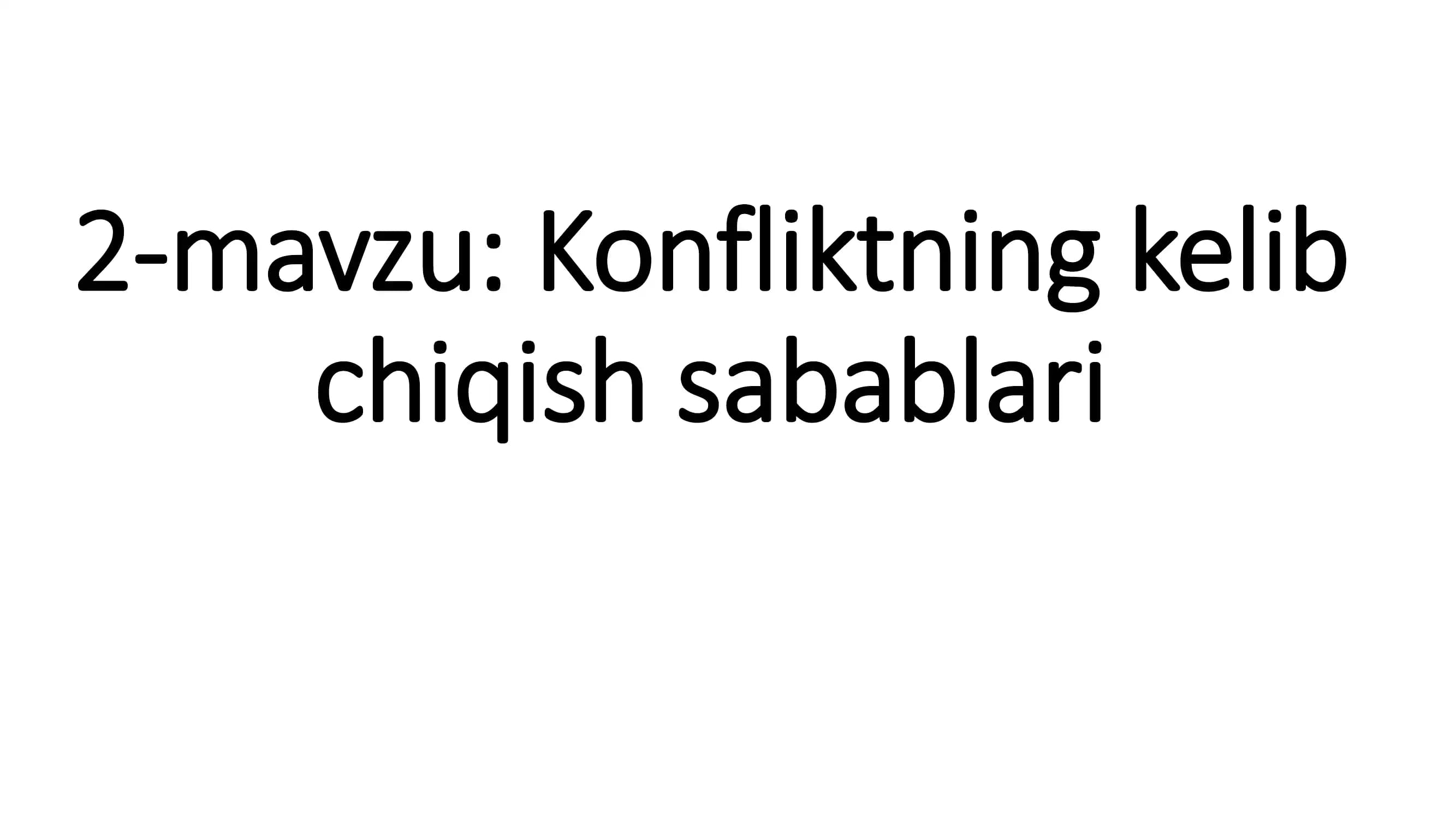 Konfliktning kelib chiqish sabablari