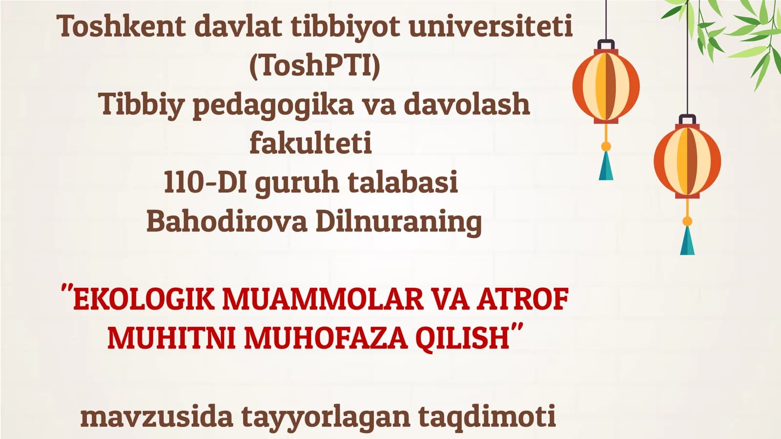 "EKOLOGIK MUAMMOLAR VA ATROF MUHITNI MUHOFAZA QILISH"