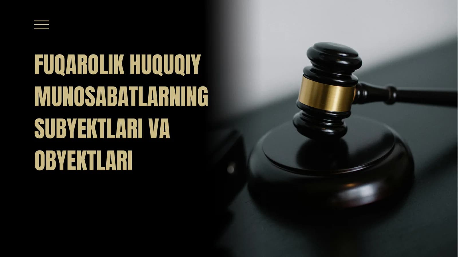 FUQAROLIK HUQUQIY MUNOSABATLARNING SUBYEKTLARI VA OBYEKTLARI