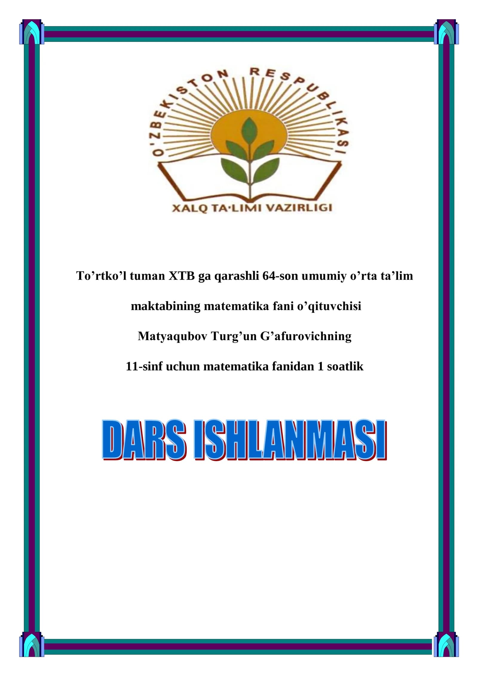 11-sinf Algebra fanidan Aniq integralning tadbiqlari mavzusida bir soatlik dars ishlanma