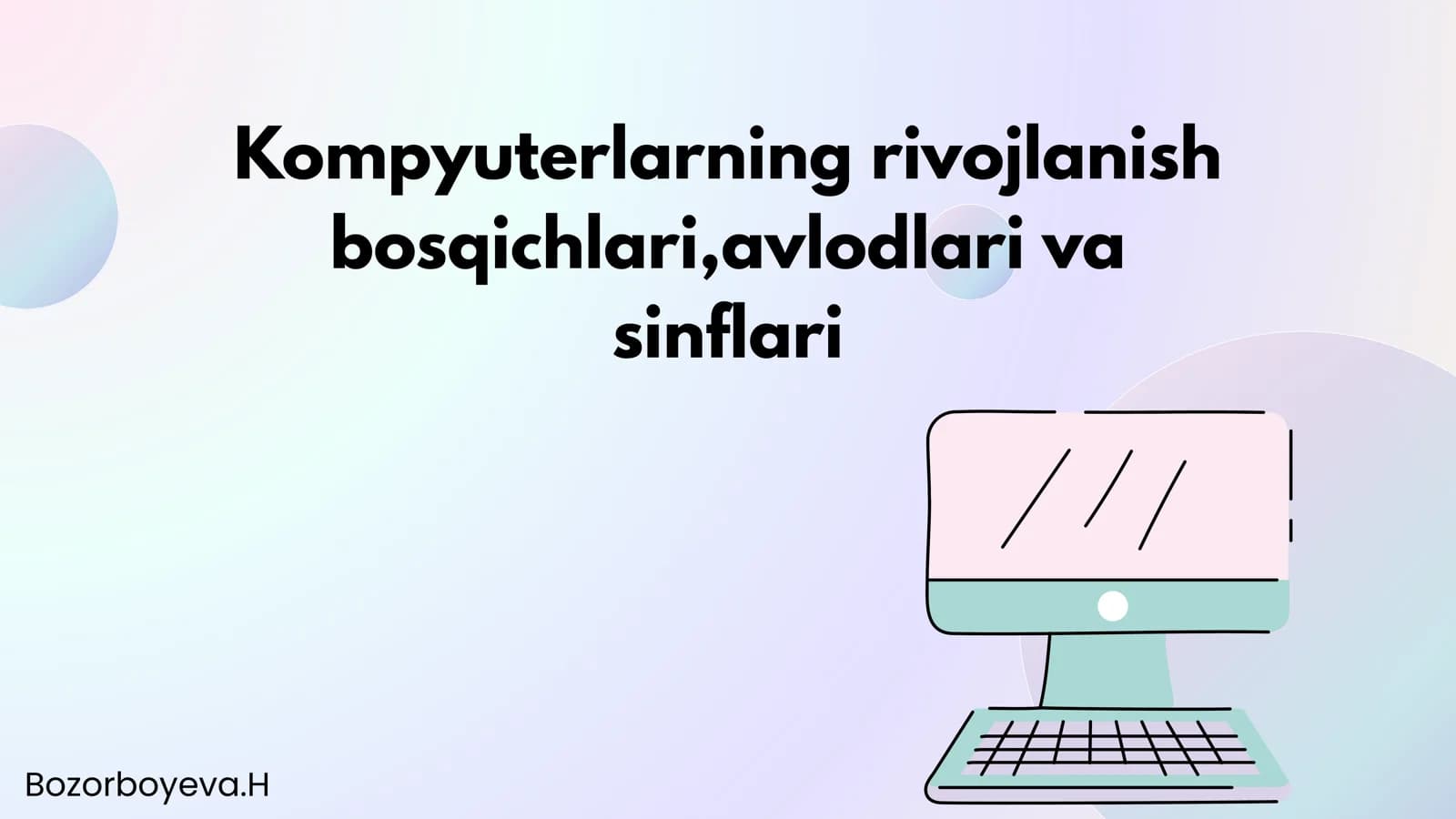 Kompyuterlarning rivojlanish bosqichlari