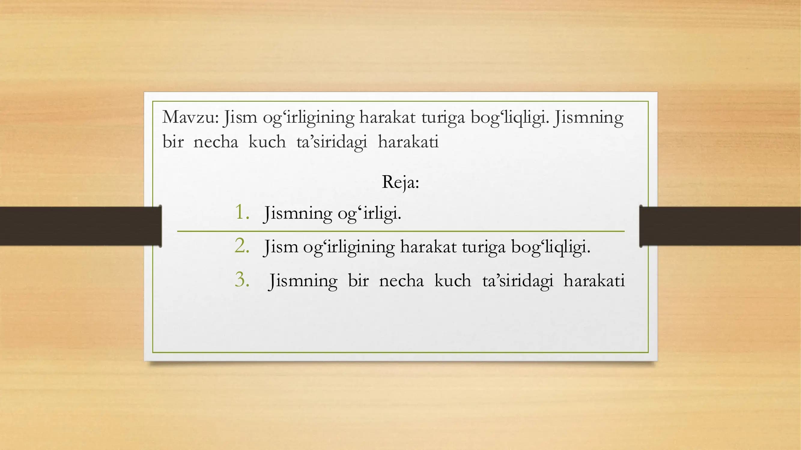 Jism og‘irligining harakat turiga bog‘liqligi. Jismning  bir  necha  kuch  ta’siridagi  harakati