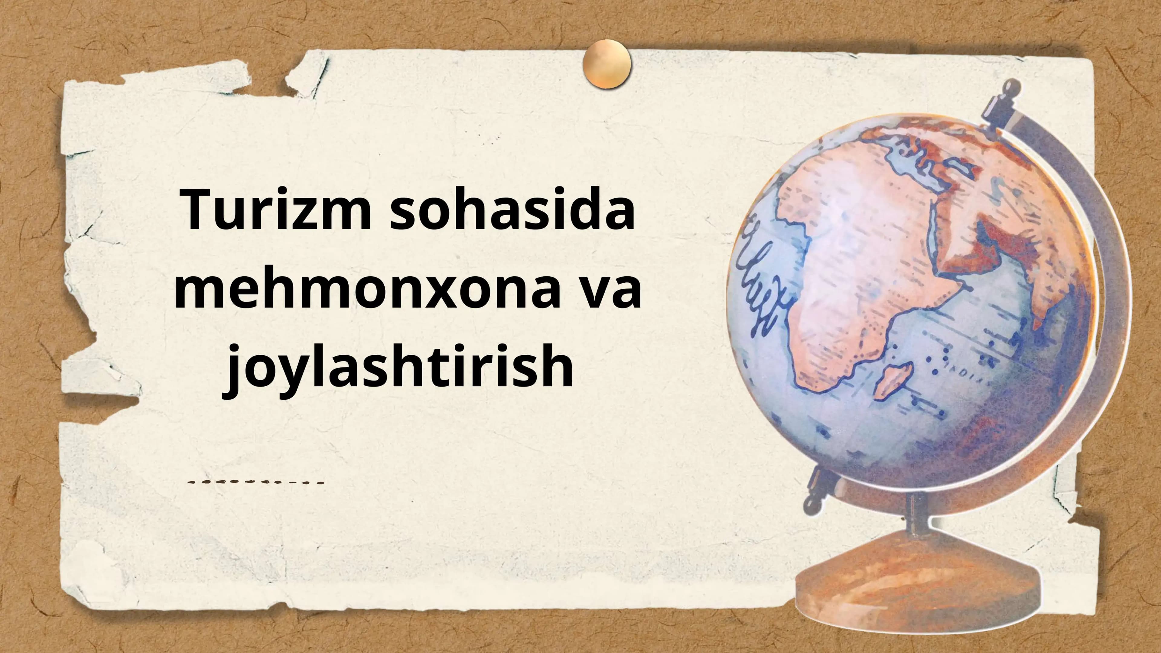 Turizm sohasida mehmonxona va joylashtirish