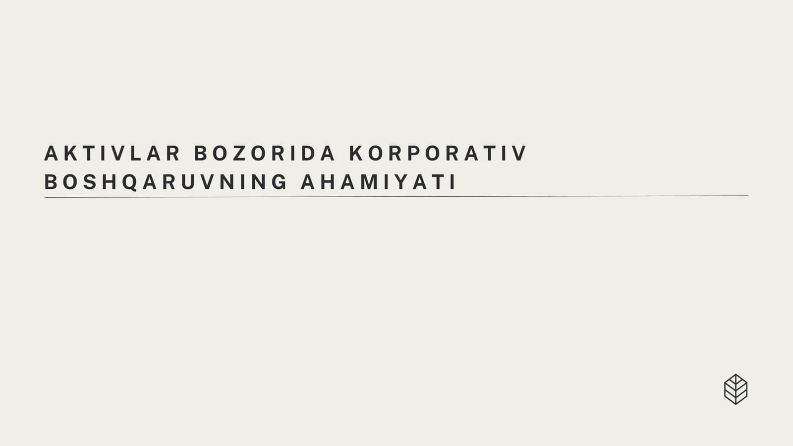 AKTIVLAR BOZORIDA KORPORATIV BOSHQARUVNING AHAMIYATI