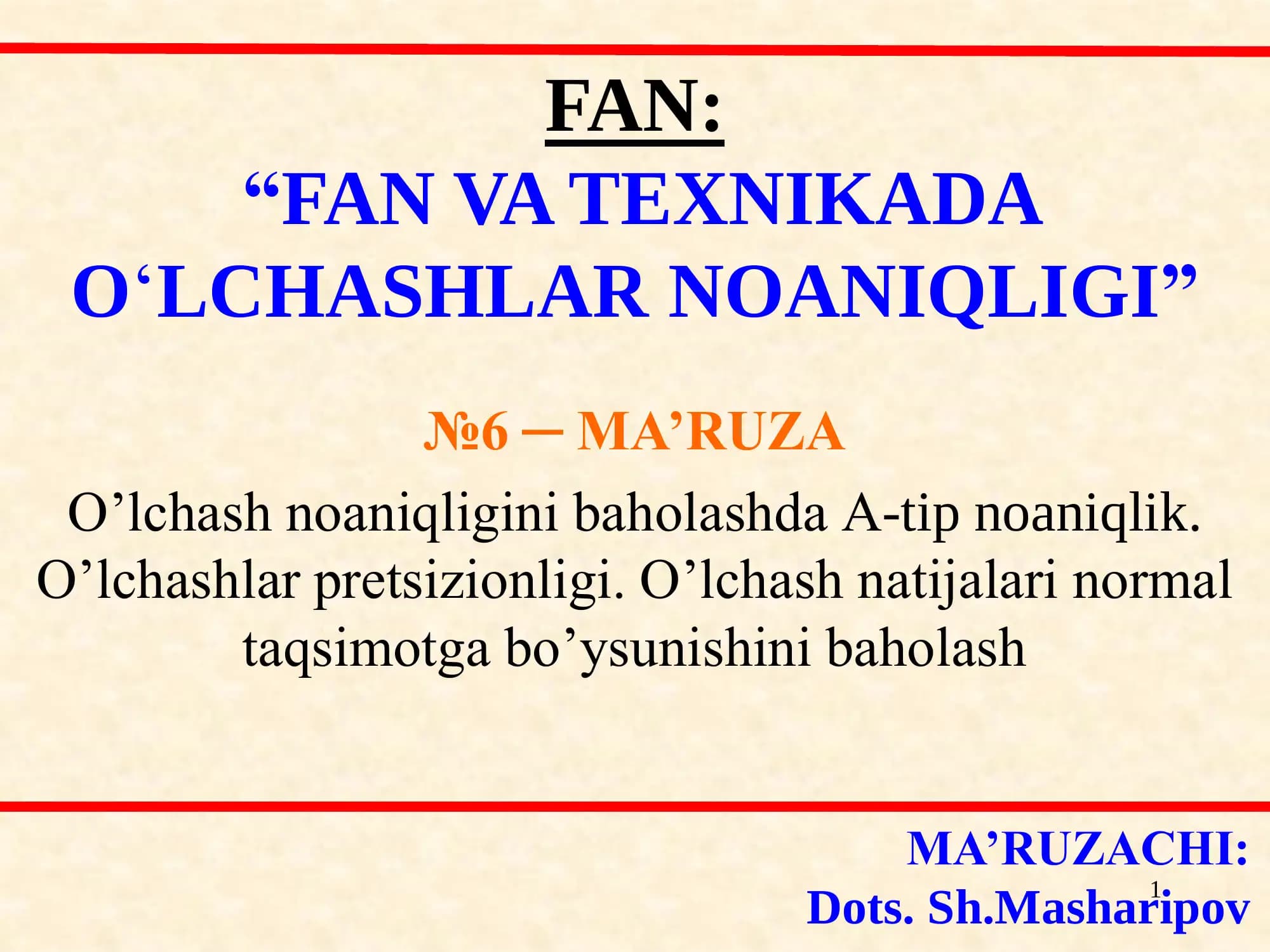O‘LCHASHLAR NOANIQLIGI