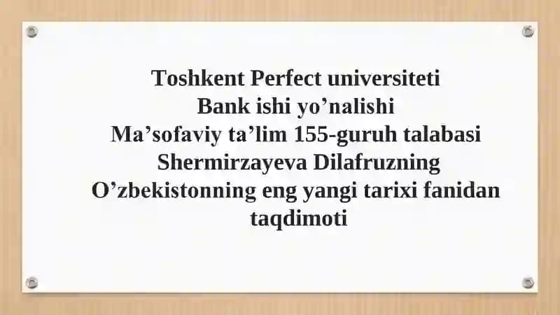 O'zbekistonning eng yangi tarixi fanidan taqdimoti