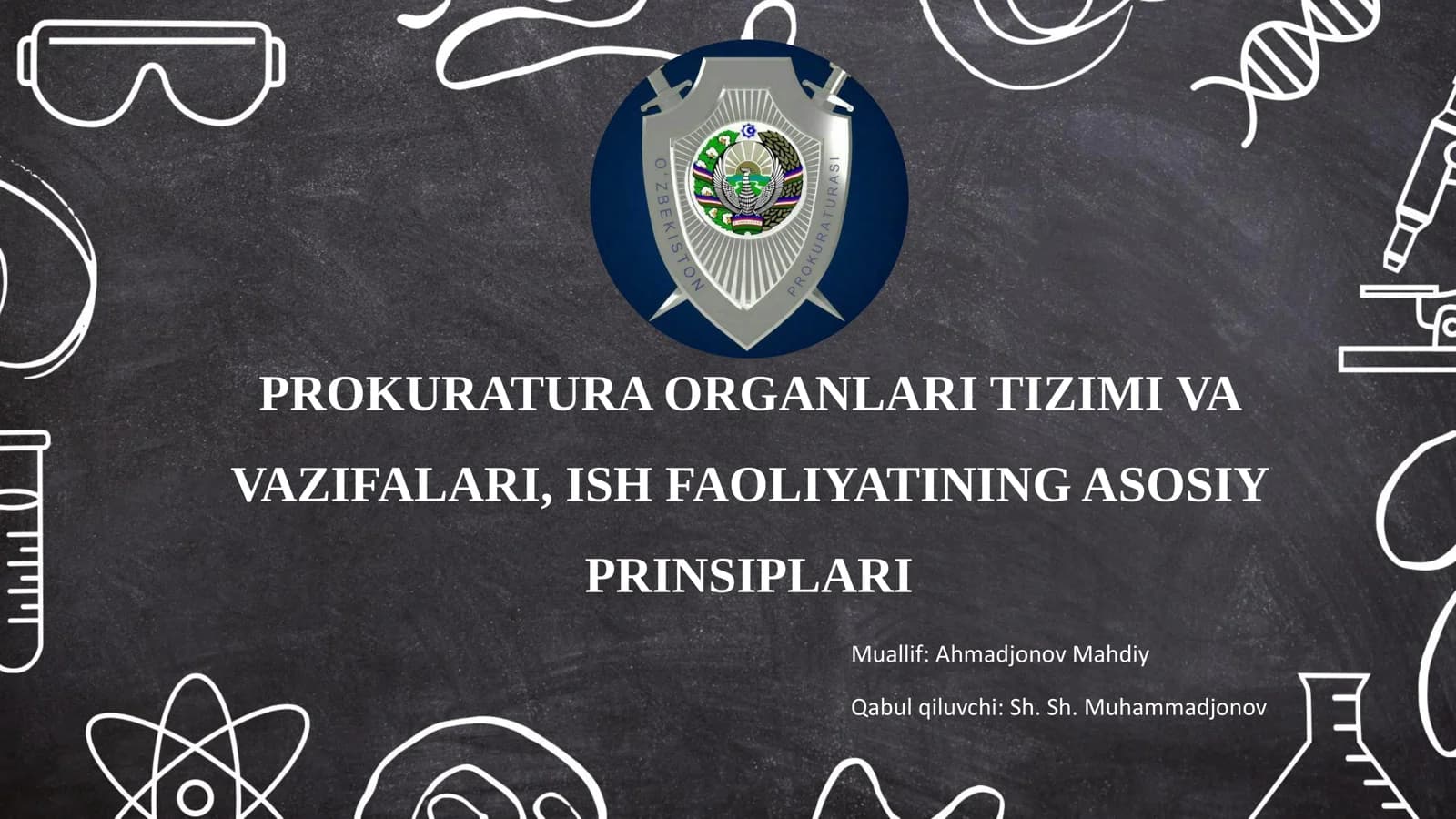 PROKURATURA ORGANLARI TIZIMI VA VAZIFALARI, ISH FAOLIYATINING ASOSIY PRINSIPLARI