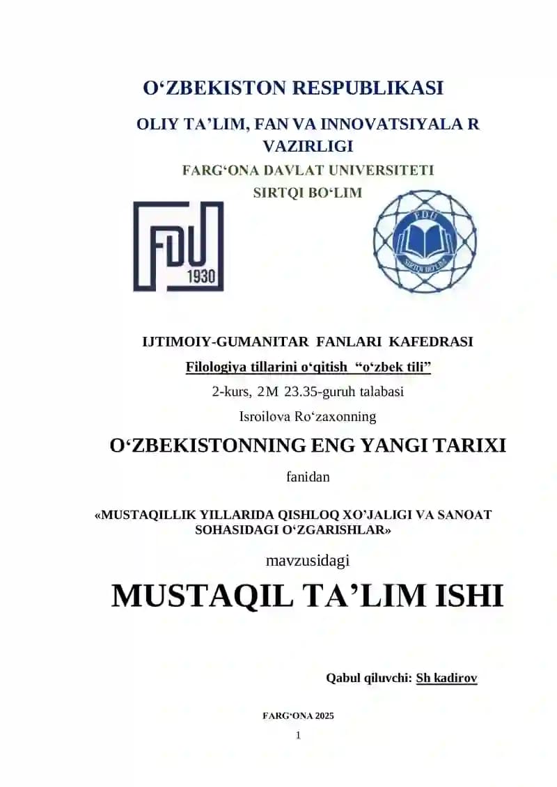 MUSTAQILLIK YILLARIDA QISHLOQ XO‘JALIGI VA SANOAT SOHASIDAGI O‘ZGARISHLAR