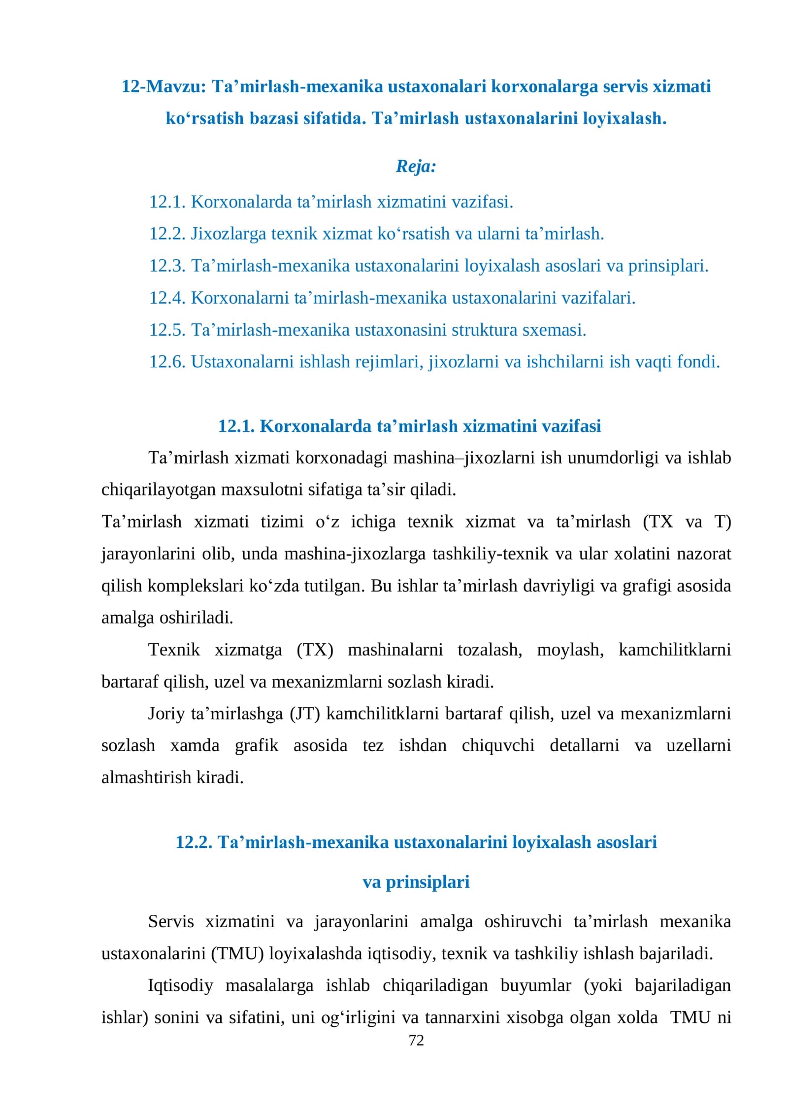 Ta’mirlash-mexanika ustaxonalari korxonalarga servis xizmati ko‘rsatish bazasi sifatida. Ta’mirlash ustaxonalarini loyixalash