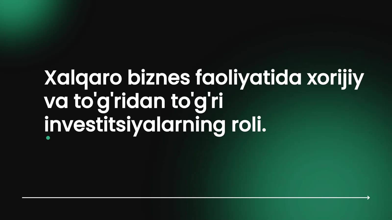 Xorijiy investitsiyalarning ahamiyati