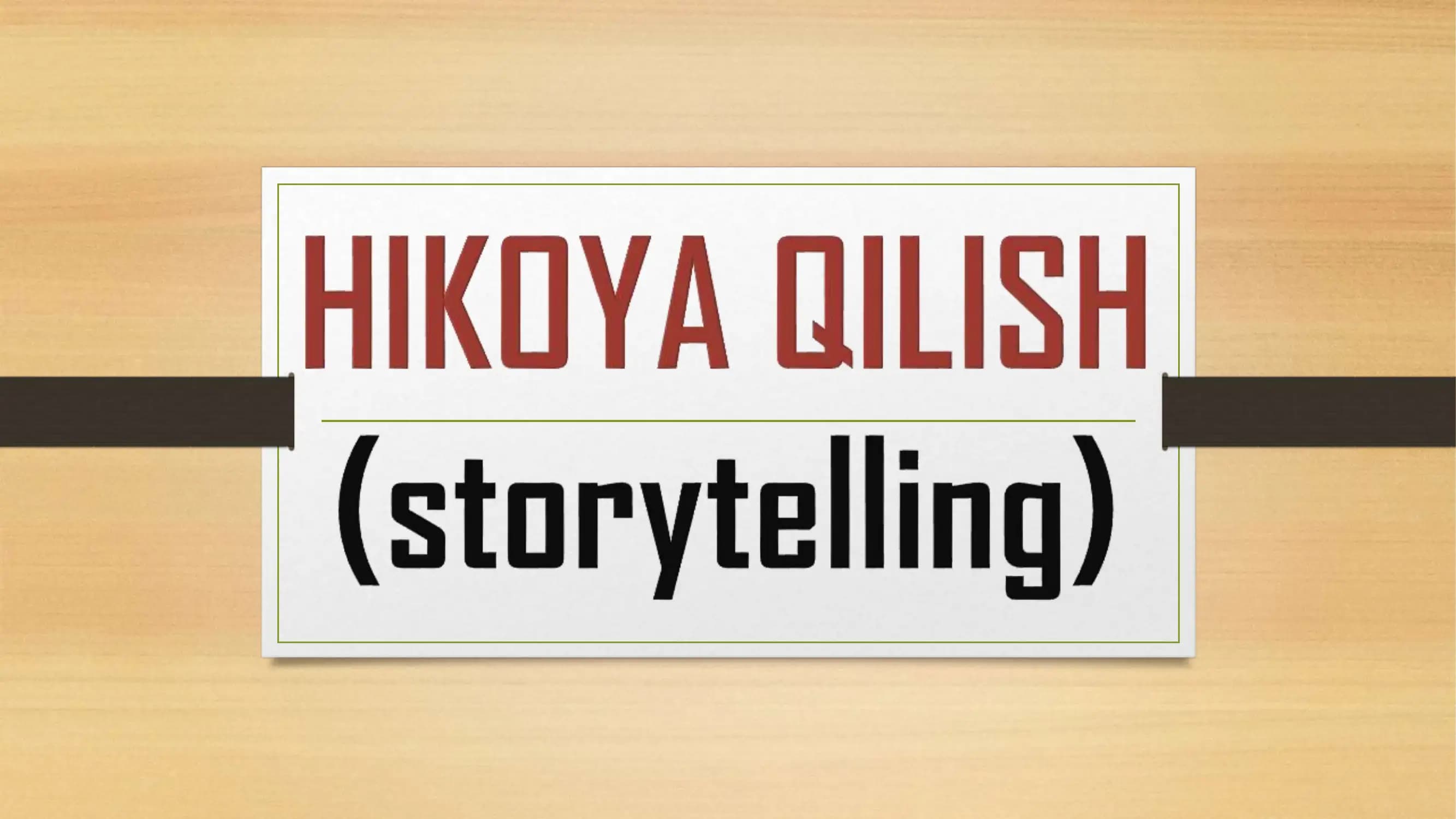 Hikoya qilish (Storytelling)