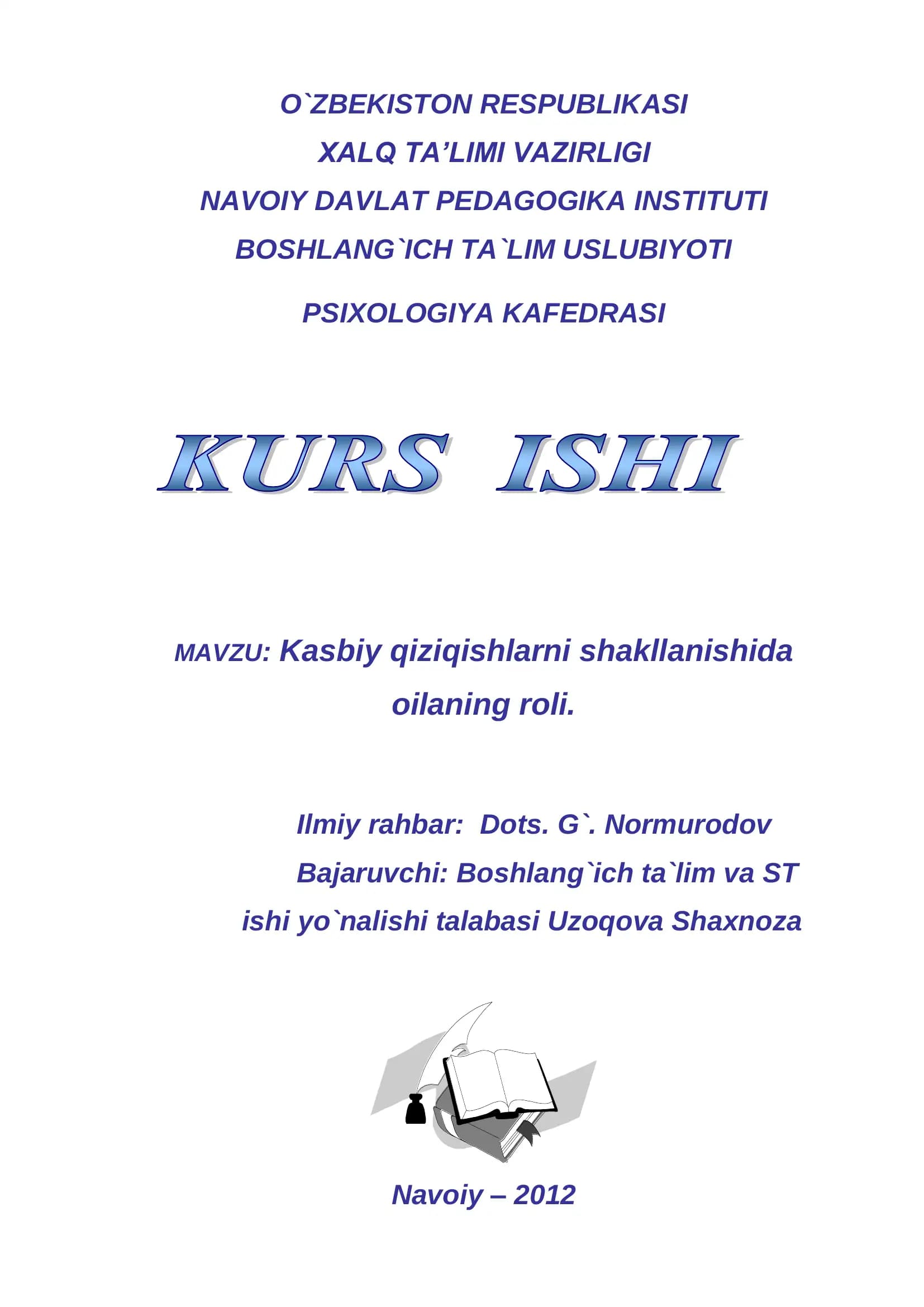 Kasbiy qiziqishlarni shakllanishida oilaning roli