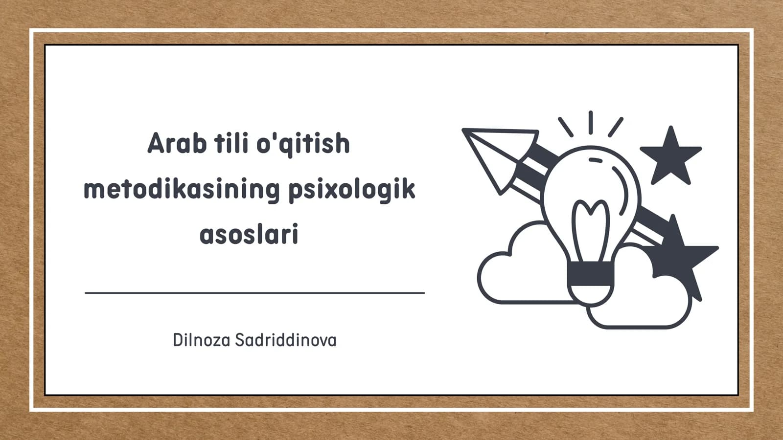 Arab tili o'qitish metodikasining psixologik asoslari
