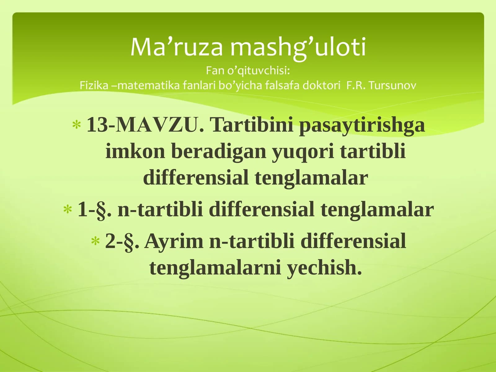 13-MАVZU. Tartibini pasaytirishga imkon beradigan yuqori tartibli differensial tenglamalar